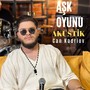 Aşk Oyunu (Akustik Version)