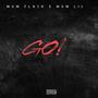 GO! (feat. MGM Lil) [Explicit]