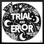 Trial and Error