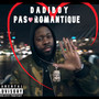 Pas Romantique (Explicit)