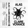 Alas / Claire Voyancé Split