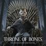 Thrones Of Bones (Explicit)