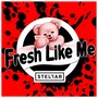 Fresh Like Me - Single