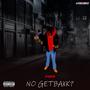 No Getbaxk? (Explicit)