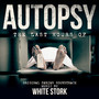 Autopsy: The Last Hours Of (Original Series Soundtrack)