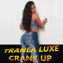 CRANK UP (Explicit)