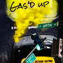 Gas'd Up (Explicit)