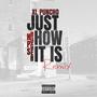 Just How It Is (feat. NPS Ruger) [REMIX] [Explicit]
