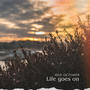 Life goes on