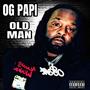 OLD MAN (Explicit)