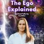 The Ego Explained