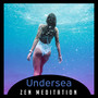 Undersea Zen Meditation – Tranquil Ocean Waves, Soothing Wind, Natural Therapy, Alleviation from Stress, Mindfulness