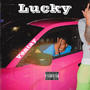 Lucky (Explicit)