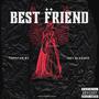 Best Friend (feat. TopStar.B3 & Kev.Blessed) [Explicit]