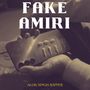 Fake Amiri (Explicit)