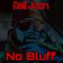 No Bluff (Explicit)