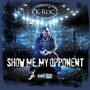Show Me My Opponent (Explicit)