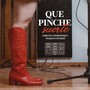 Que Pinche Suerte (Explicit)