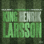 King Henrik Larsson (Explicit)