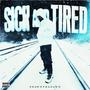 Sick & Tired (Explicit)