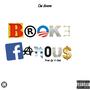 Broke famous (Explicit)