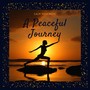 A Peaceful Journey - Calm Yoga Music