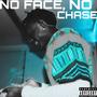 No Face No Chase (Explicit)