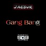 Gang Bang (Explicit)