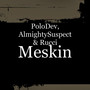 Meskin (Explicit)