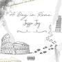 A Day In Rome (Explicit)