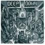 Deep Down (Explicit)