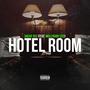 Hotel Room (feat. Mollybaby CEO) [Explicit]