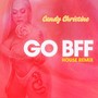 GO  BFF (Remix) [Explicit]