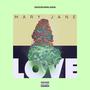 MARYJANE LOVE (Explicit)