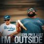 I'm Outside (feat. JList)