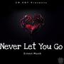 Never Let You Go