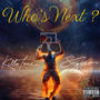 WHO'S NEXT? (feat. SayySo) [Explicit]