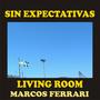 Sin Expectativas (with Marcos Ferrari)