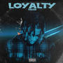 Loyalty (Explicit)