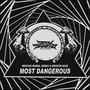 Most Dangerous