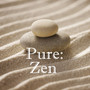 Pure: Zen