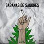 Sabanas De Sabores (Explicit)