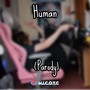 Human (Parody)