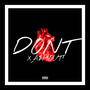 DONT! (Explicit)