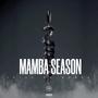 MAMBA SEASON (Explicit)