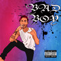Bad Boy (Explicit)