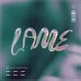 Lame (feat. Beals) [Explicit]
