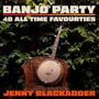 Banjo Party - 40 All Time Favourties