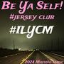 be ya self! #jerseyclub