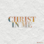 Christ in Me